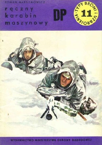 Ręczny karabin maszynowy DP - Roman Maksymowicz