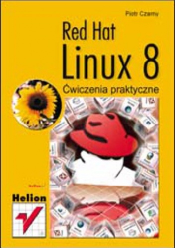 Red Hat Linux 8. Ćwiczenia praktyczne - Piotr Czarny