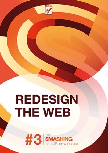 Redesign The Web. Smashing Magazine #3 - Smashing Magazine