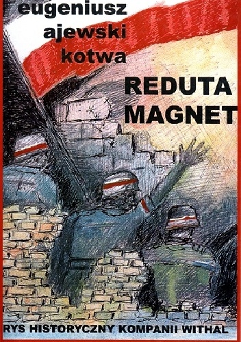 Reduta Magnet - Eugeniusz Ajewski