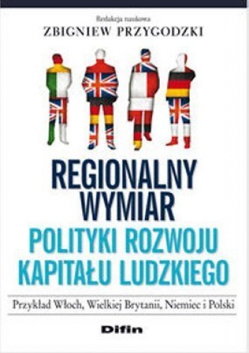 Regionalny wymiar polityki rozwoju kapitału ludzkiego - Zbigniew Przygodzki