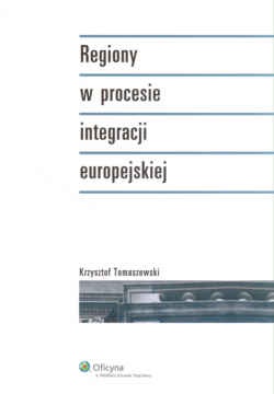 Regiony w procesie integracji europejskiej - K. Tomaszewski
