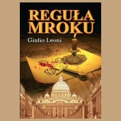 Reguła mroku - Giulio Leoni