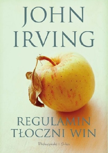 Regulamin tłoczni win - John Irving