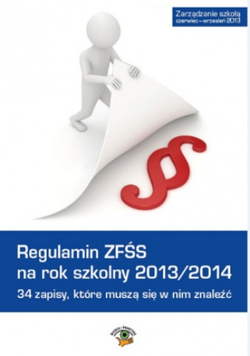 Regulamin ZFŚS na rok szkolny 2013/2014, 34 zapisy, które muszą się w nim znaleźć, - Dwojewski Dariusz