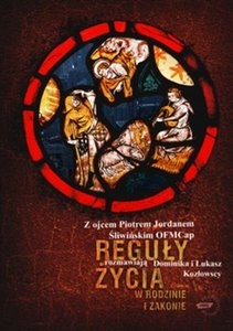 Reguły życia w rodzinie i zakonie