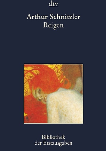 Reigen: Zehn Dialoge - Arthur Schnitzler