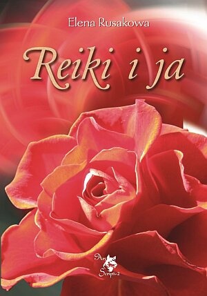 Reiki i ja - Elena Rusakowa