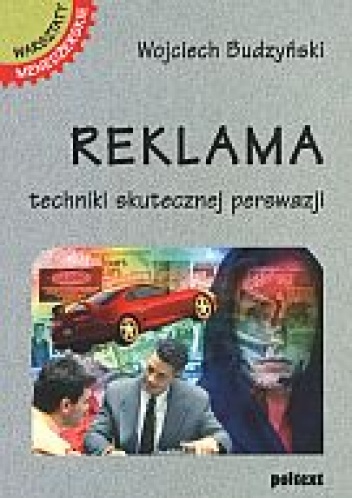 Reklama. Techniki skutecznej perswazji - Wojciech Budzyński