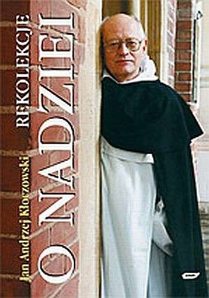 Rekolekcje o nadziei - Jan Andrzej Kłoczowski OP