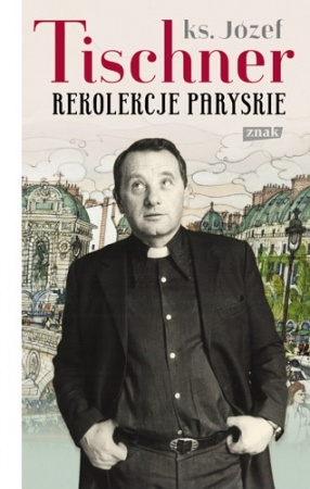 Rekolekcje paryskie - ks. Józef Tischner