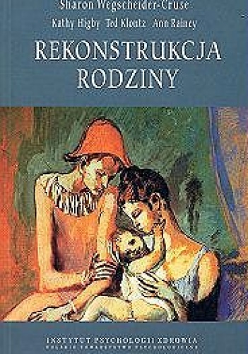 Rekonstrukcja rodziny - Model teatru życia - Sharon Wegscheider-Cruse