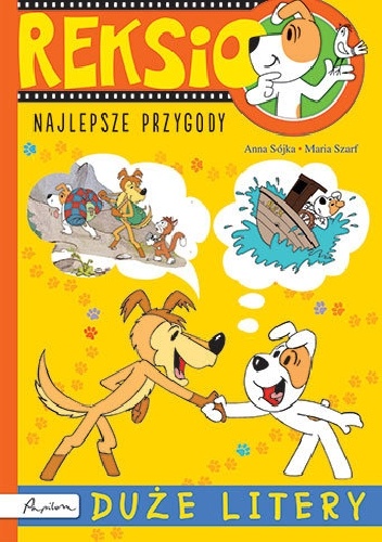 Reksio. Najlepsze przygody. Duże litery - Anna Sójka, Maria Szarf