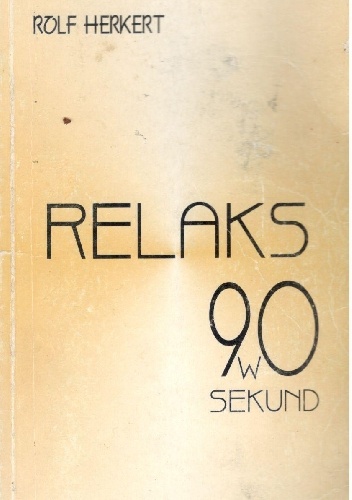 Relaks w 90 sekund - Rolf Herkert