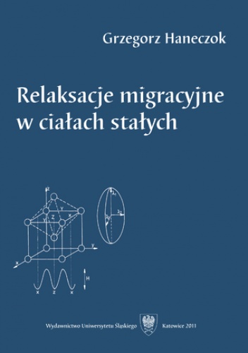 Relaksacje migracyjne w ciałach stałych - Haneczok Grzegorz