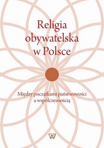 Religia obywatelska w Polsce - Janusz Węgrzecki