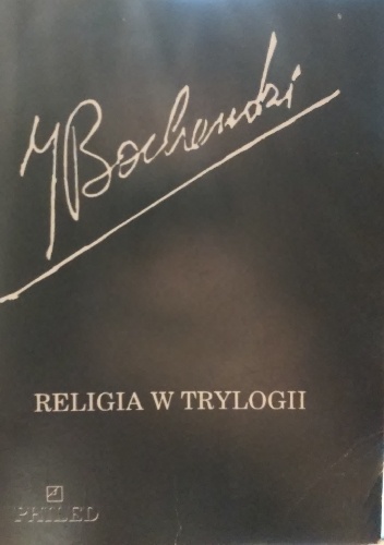Religia w Trylogii - Józef Maria Bocheński OP