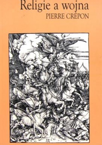 Religie a wojna - Pierre Crépon