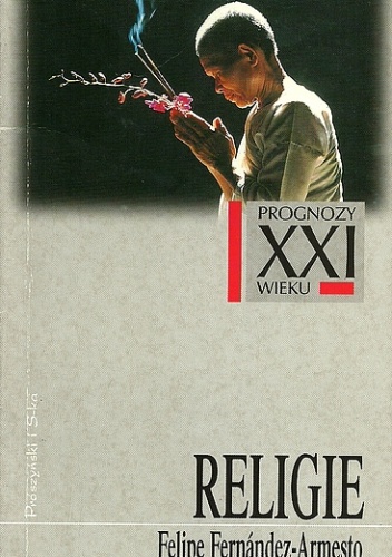 Religie - Felipe Fernández-Armesto