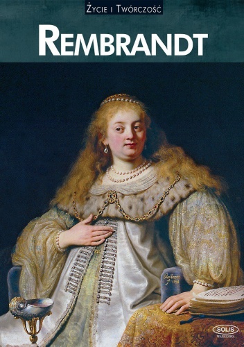 Rembrandt. Życie i twórczość - Carmen Camara Fernandez