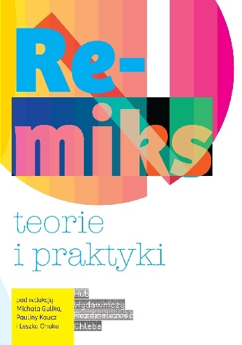 Remiks. Teorie i praktyki