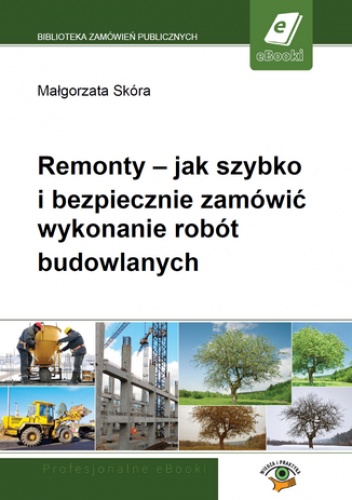 Remonty - jak szybko i bezpiecznie zamówić wykonanie robót budowlanych - Skóra Małgorzata