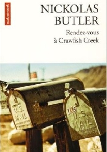 Rendez-vous à Crawfish Creek - Nickolas Butler