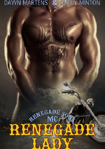 Renegade Lady - Dawn Martens, Emily Minton