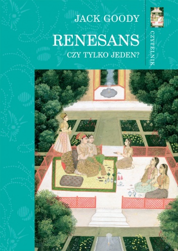 Renesans. Czy tylko jeden? - Jack Goody