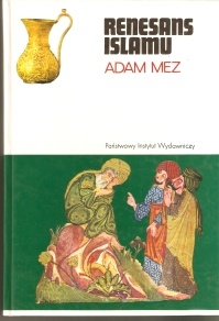 Renesans islamu - Adam Mez