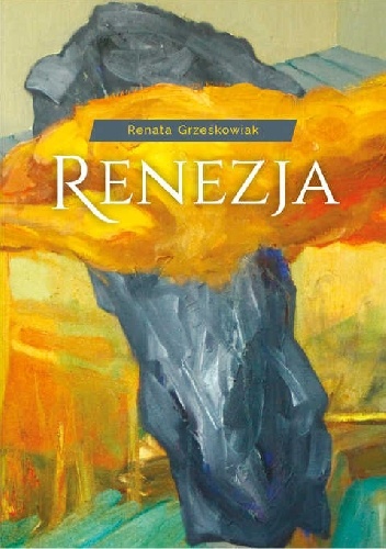 Renezja - Renata Grześkowiak