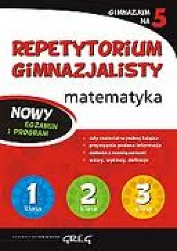 Repetytorium gimnazjalisty. Matematyka - Marta Lichosik
