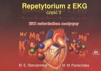 Repetytorium z EKG  3 EKG zwierciadłem medycyny - Starczewska E.M.,  Pierścińska M.M.