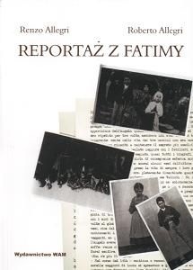 Reportaż z Fatimy - Renzo Allegri