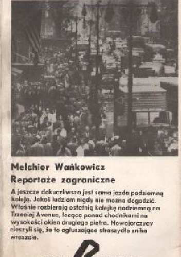 Reportaże zagraniczne - Melchior Wańkowicz