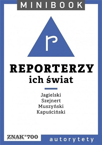 Reporterzy. Ich świat