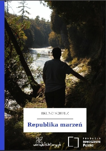 Republika marzeń - Bruno Schulz