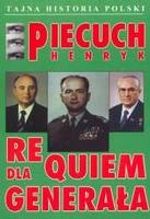 Requiem dla generała - Henryk Piecuch