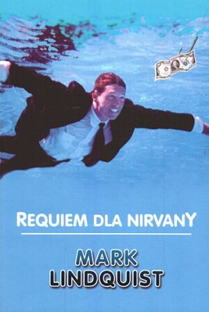 Requiem dla Nirvany - Mark Lindquist