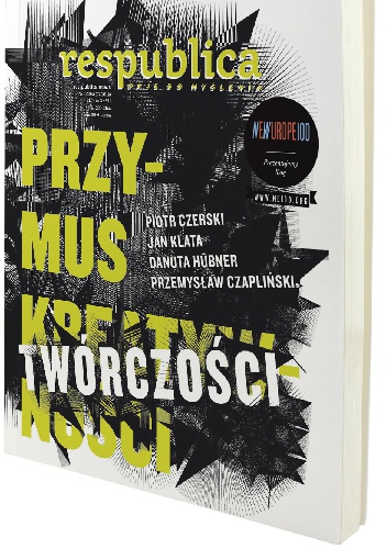 Res Publica Nowa nr 3/2014, Przymus kreatywności - Redakcja pisma Res Publica Nowa