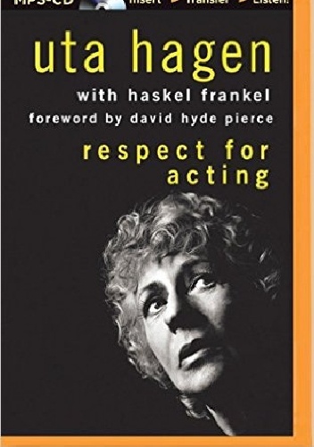 Respect for Acting - Uta Hagen