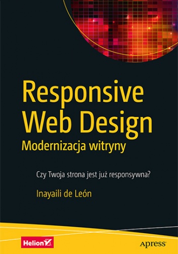 Responsive Web Design. Modernizacja witryny - de León Inayaili