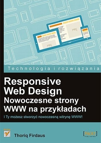 Responsive Web Design. Nowoczesne strony WWW na przykładach - Thoriq Firdaus
