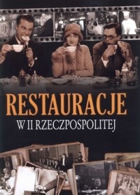 Restauracje w II Rzeczpospolitej - Łukasz Fiedoruk