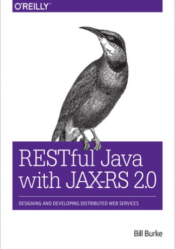 RESTful Java with JAX-RS 2.0. 2nd Edition - Bill Burke