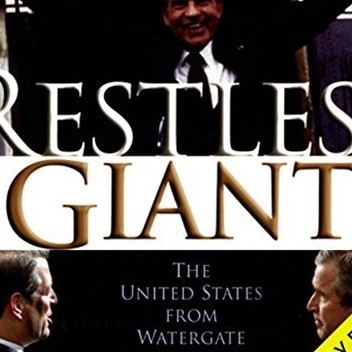 Restless Giant. The United States from Watergate to Bush v. Gore - James T. Patterson