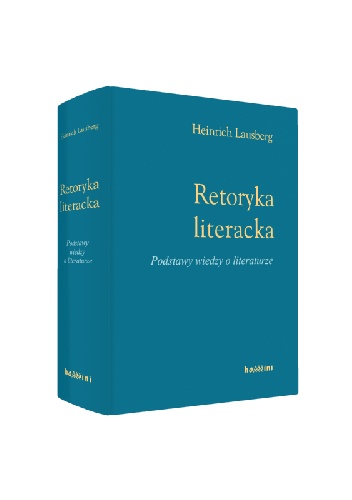 Retoryka literacka. Podstawy wiedzy o literaturze - Heinrich Lausberg
