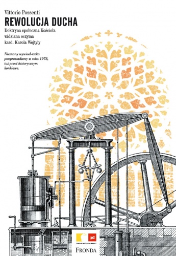 Rewolucja Ducha. Doktryna społeczna Kościoła widziana oczyma kard. Karola Wojtyły - Vittorio Possenti