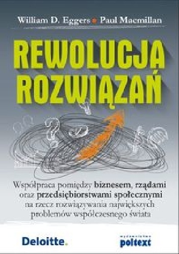Rewolucja rozwiązań - William D. Eggers, Paul Macmillan