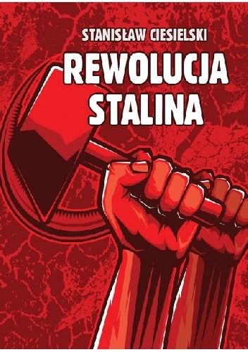 Rewolucja Stalina - Stanisław Ciesielski